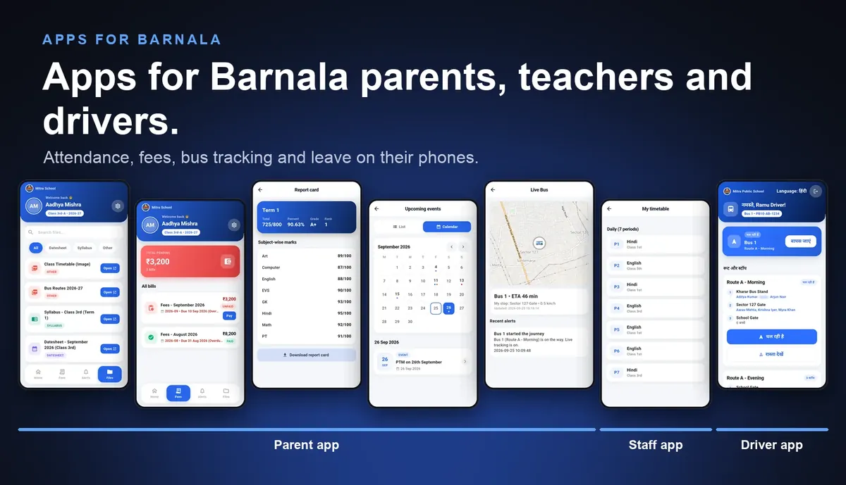 School ERP mobile apps for Barnala parents, teachers and drivers: parent app with attendance, fees and live bus, staff app and driver app